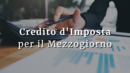 Credito d'Imposta per il Mezzogiorno